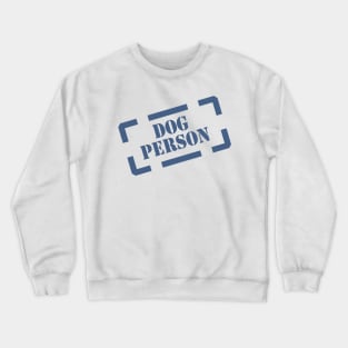 Dog Person Stamp blue on white Crewneck Sweatshirt